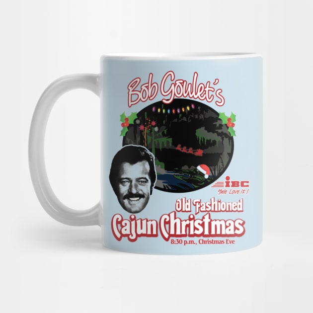 Bob Goulet's Old Fashioned Cajun Christmas by Tee Arcade